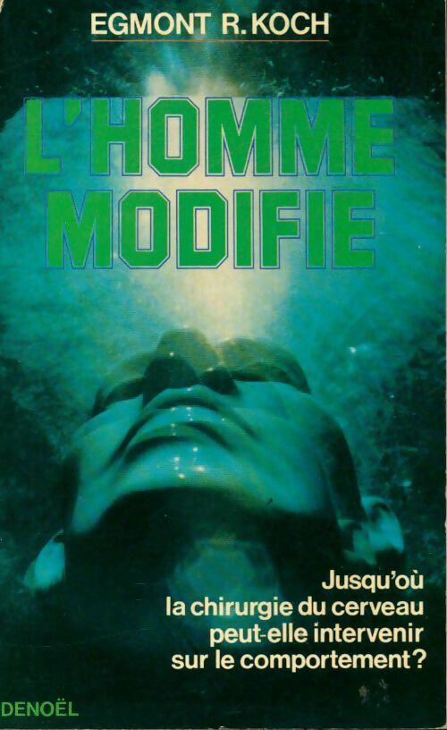 Livrenpoche : L'homme modifie - Egmont Koch - Livre