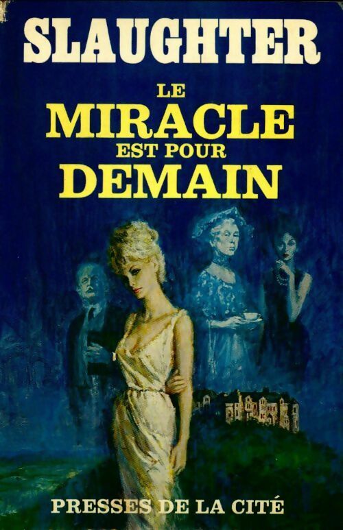 Livrenpoche : Le miracle est pour demain - Frank Gill Slaughter - Livre