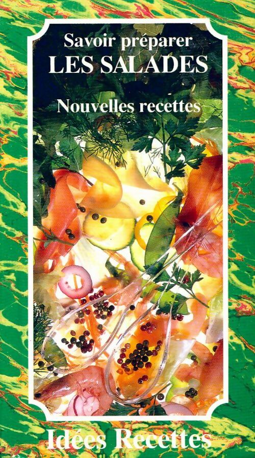 Livrenpoche : Savoir préparer les salades - Inconnu - Livre