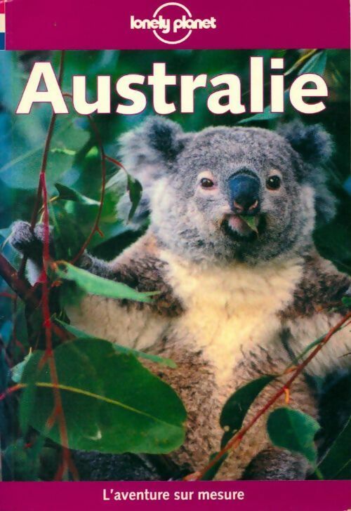 Australie 2000 - Collectif -  Lonely Planet Guides - Livre