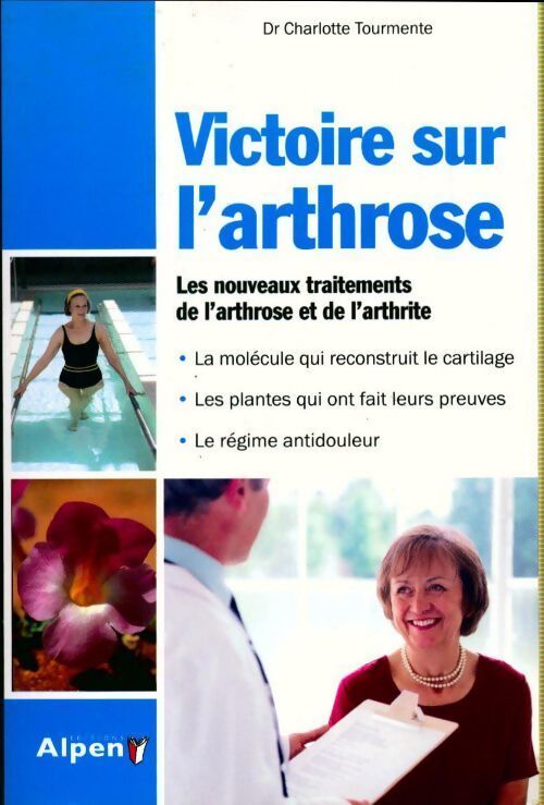 Victoire sur l'arthrose - Charlotte Tourmente - Livre
