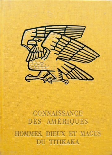 Livrenpoche : Hommes dieux et mages du Titikaka - Simone Waisbard - Livre