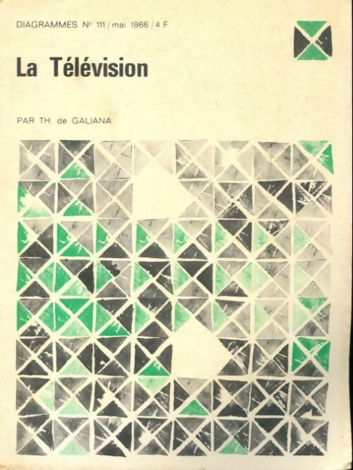 Livrenpoche : Diagrammes n°111 : La télévision - Thomas De Galiana - Livre