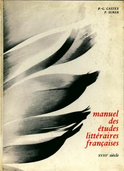 Livrenpoche : Manuel des études littéraires françaises XVIIIe siècle - Pierre-Georges Castex - Livre