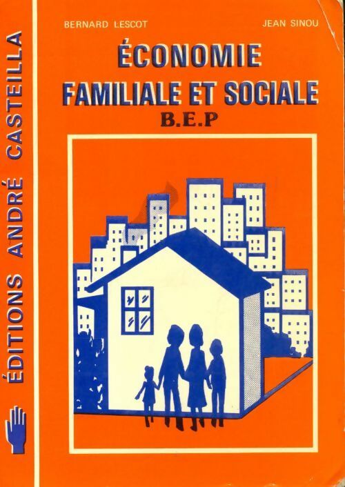 Livrenpoche : Économie familiale et sociale BEP - Bernard Lescot - Livre