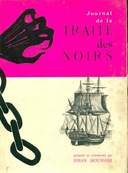Journal de la traite des noirs - Jehan Mousnier - Livre