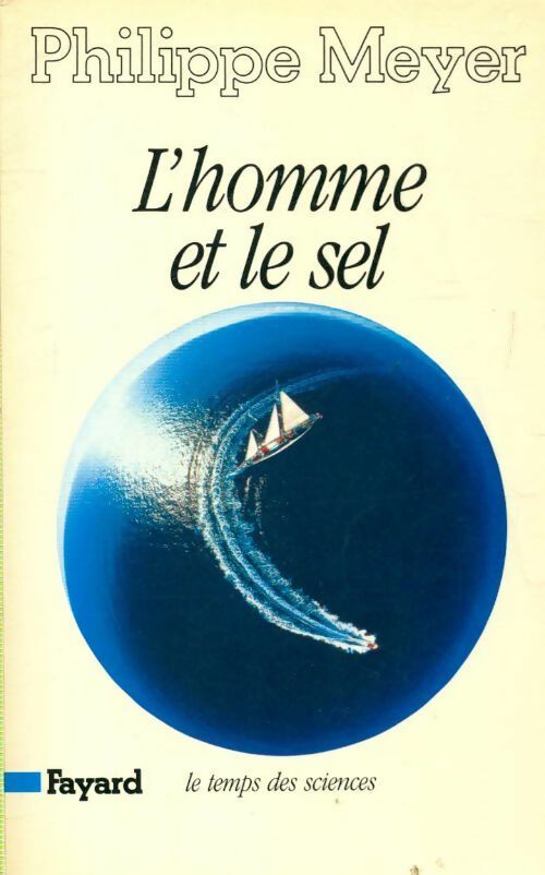 Livrenpoche : L'homme et le sel - Philippe Meyer - Livre