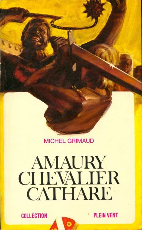Livrenpoche : Amaury, chevalier cathare - Michel Grimaud - Livre