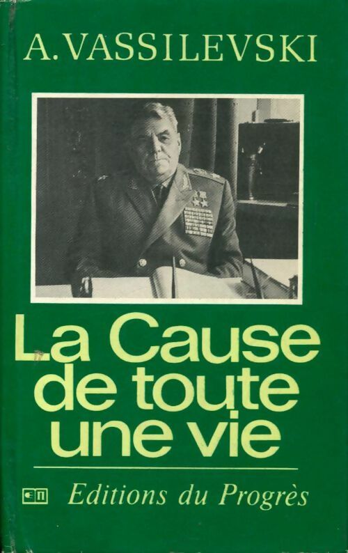 Livrenpoche : La cause de toute une vie - A. Vassilevski - Livre