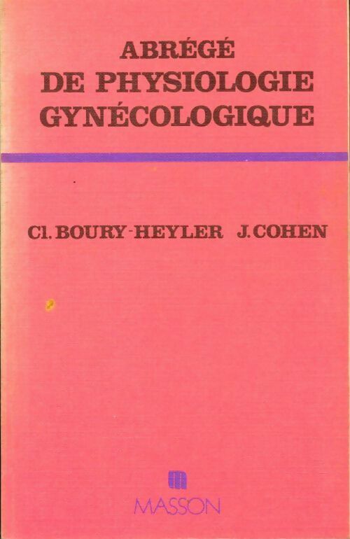 Livrenpoche : Abrégé de physiologie gynécologique - Cl Boury-Heyler - Livre
