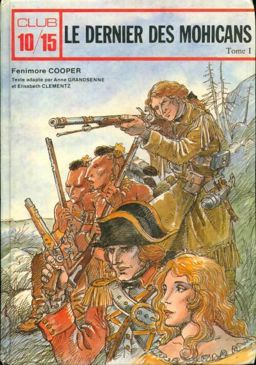 Livrenpoche : Le dernier des mohicans Tome I - James Fenimore Cooper - Livre