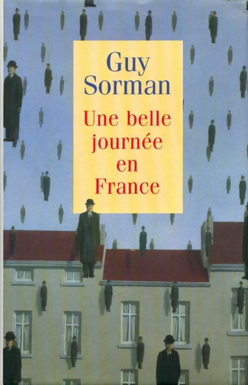 Livrenpoche : Une belle journée en France - Sorman Guy - Livre