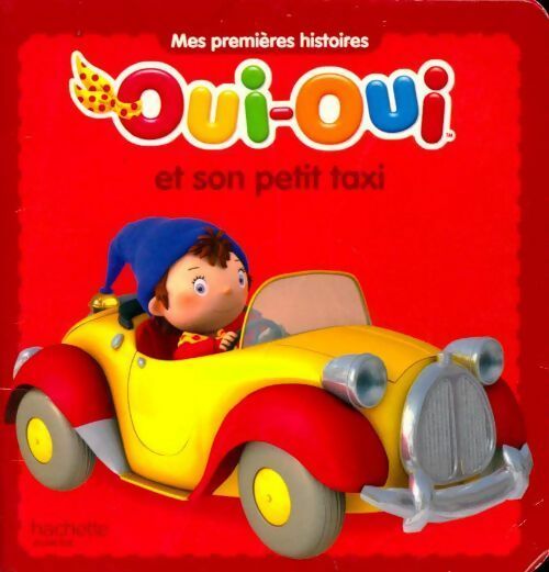 Oui-oui et son petit taxi - Collectif - Livre