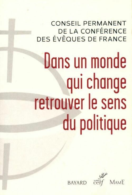 Livrenpoche : Dans un monde qui change retrouver le sens du politique - Collectif - Livre