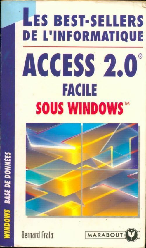 Livrenpoche : Access 2.0 facile sous Windows - Bernard Frala - Livre