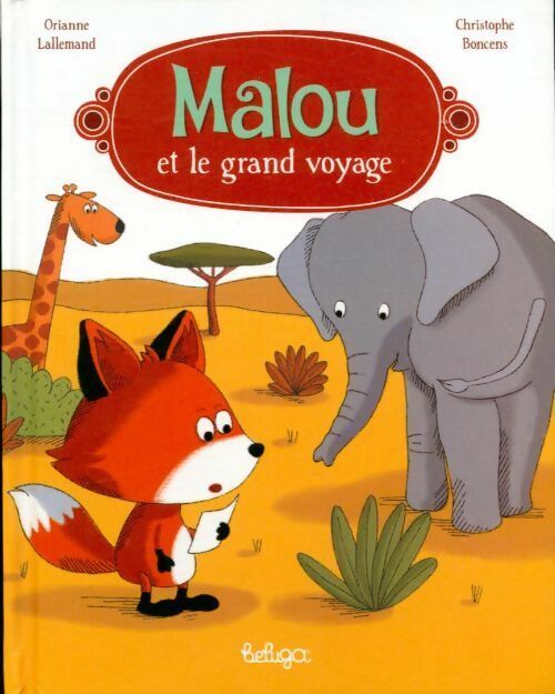 Livrenpoche : Malou et le grand voyage - Orianne Lallemand - Livre