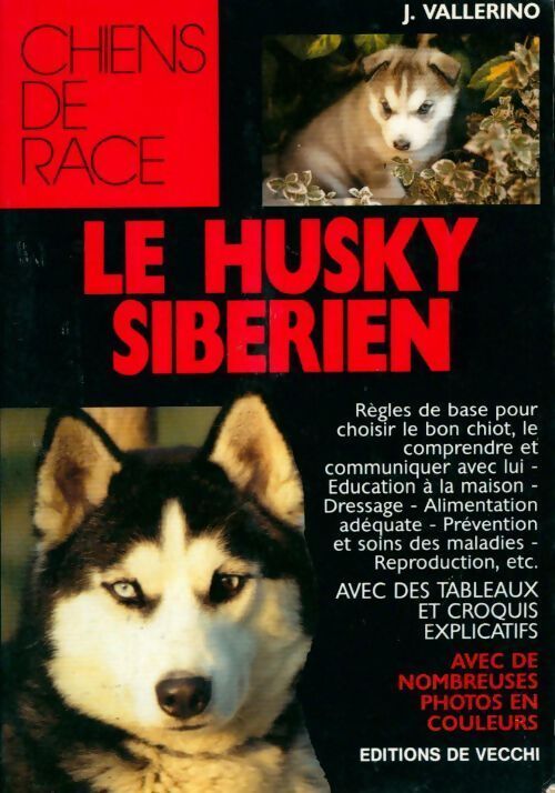 Le husky sibérien - J. Vallerino - Livre