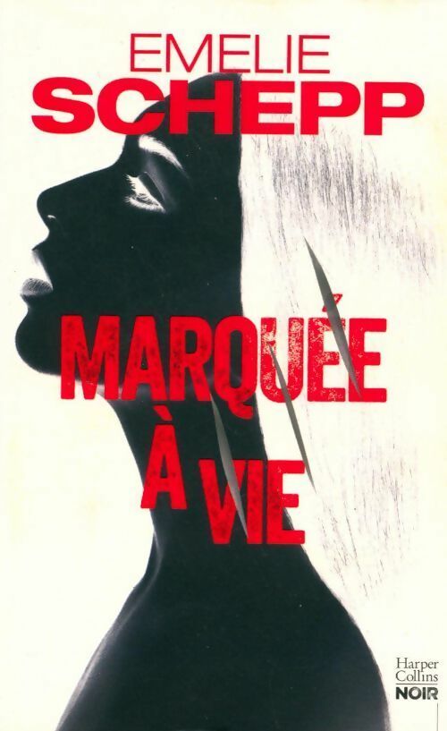 Marquée à vie - Emelie Schepp - Livre