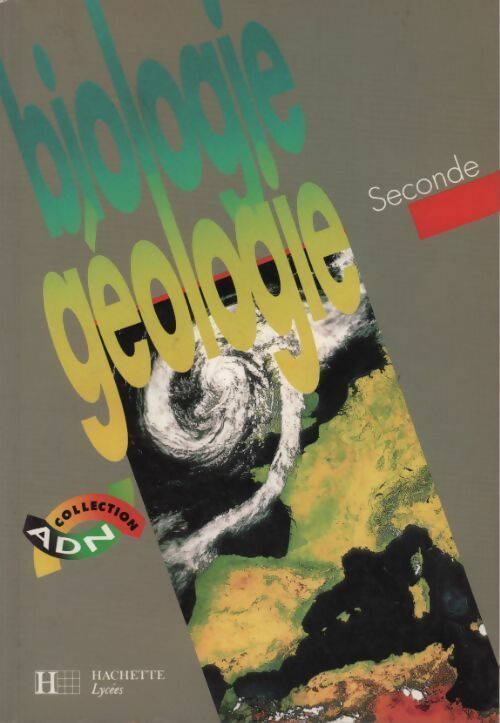 Livrenpoche : Biologie géologie seconde - Danielle Darmedru - Livre