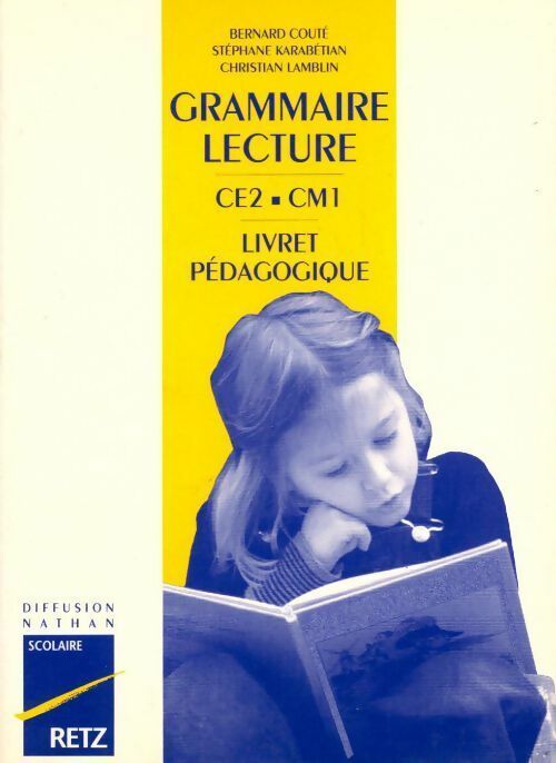 Livrenpoche : Grammaire et lecture CE2-CM1. Livret pédagogique - S Karabetian - Livre