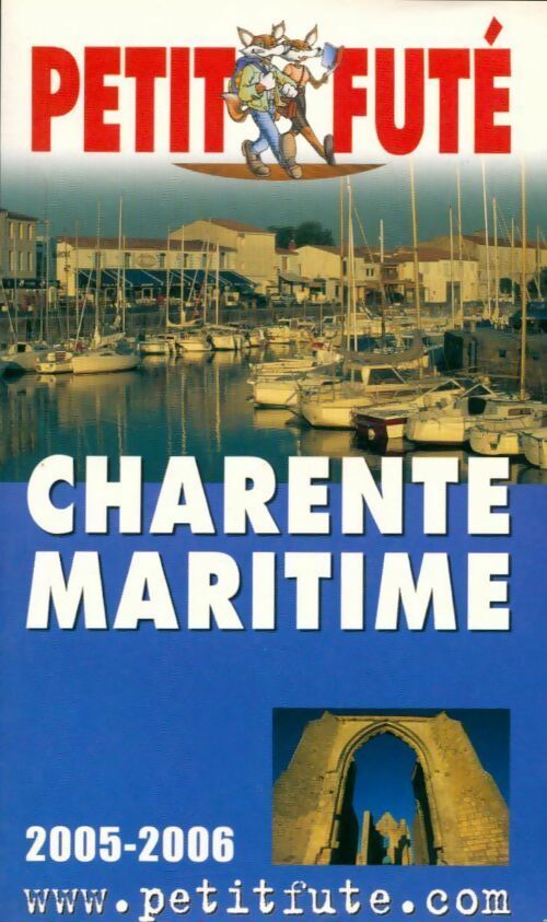 Charente-Maritime 2005-2006 - Collectif -  Le Petit Futé - Livre