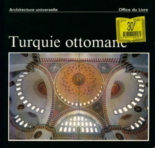 Turquie ottomane - Ulya Vogt Goknil -  Architecture universelle - Livre