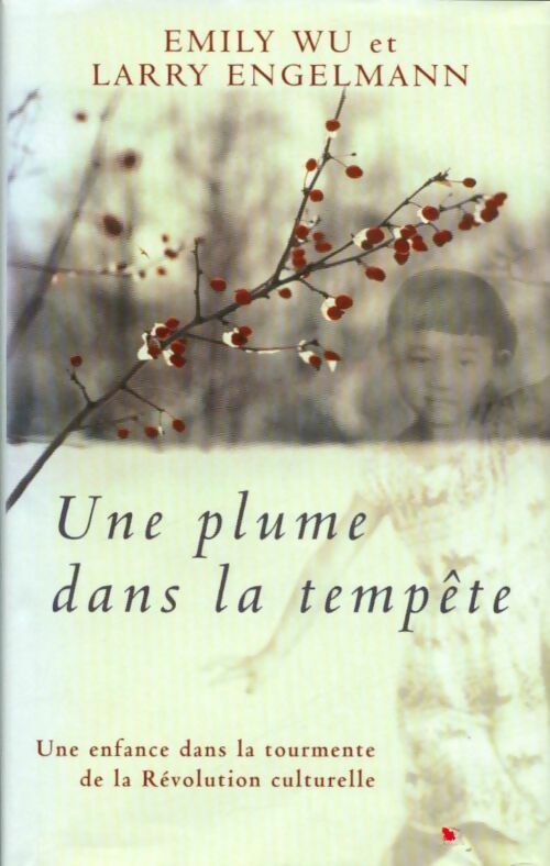 Livrenpoche : Une plume dans la tempête - Emily Vu, Larry Engelmann - Livre