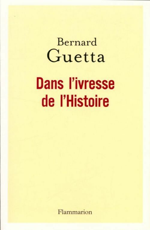 Livrenpoche : Dans l'ivresse de l'histoire - Collectif - Livre