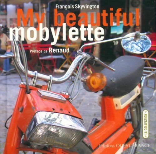 Livrenpoche : My beautiful mobylette - François Skyvington - Livre