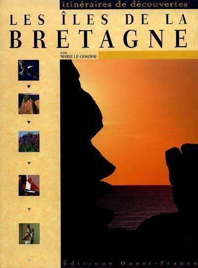 Livrenpoche : Les îles de la Bretagne - Marie Le Goaziou - Livre