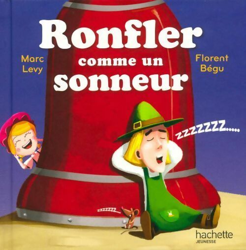 Livrenpoche : Ronfler comme un sonneur - Marc Levy - Livre