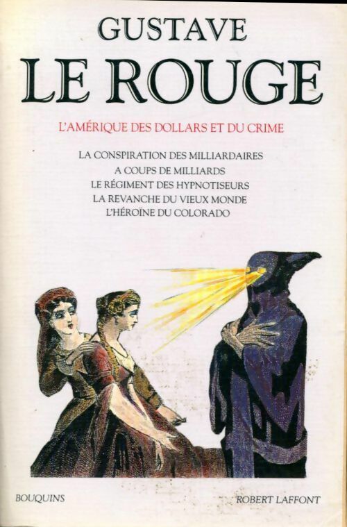 Livrenpoche : L'Amérique des dollars et du crime - Gustave Le Rouge - Livre