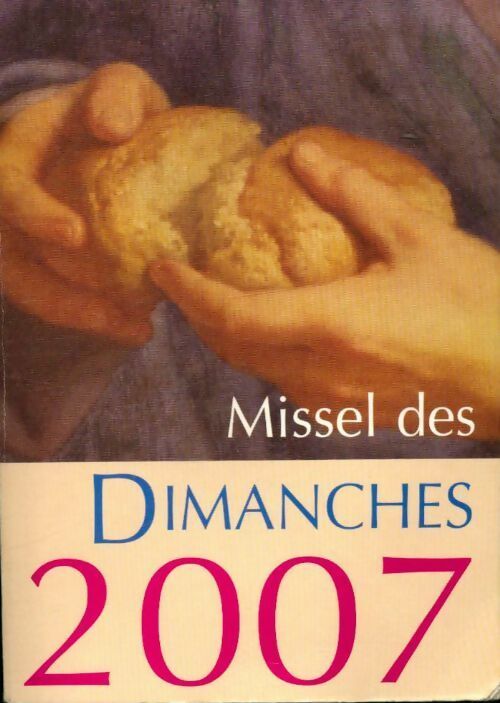 Livrenpoche : Missel des dimanches 2007 - Collectif - Livre