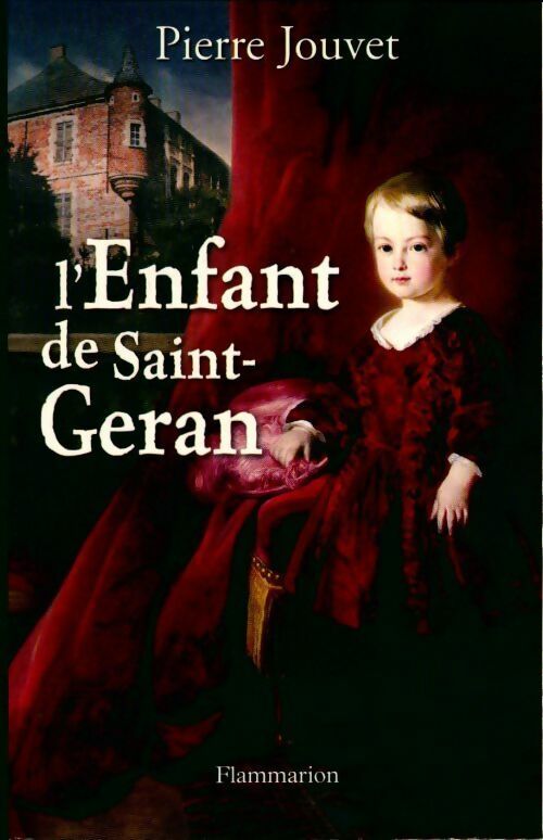 Livrenpoche : L'enfant de Saint-Geran - Pierre Jouvet - Livre
