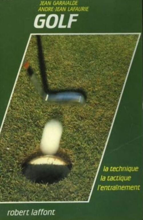 Livrenpoche : Golf - Garrialde Lafaurie - Livre