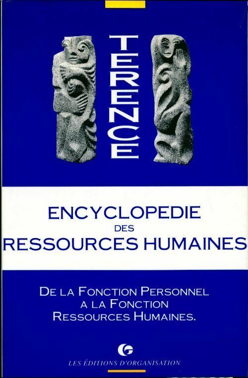 Livrenpoche : Encyclopédie des ressources humaines. De la fonction personnel à la fonction des ressources humaines - Groupe Terence - Livre