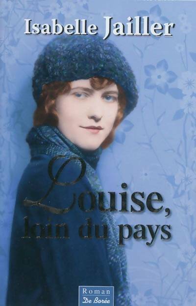 Livrenpoche : Louise, loin du pays - Jailler Isabelle - Livre