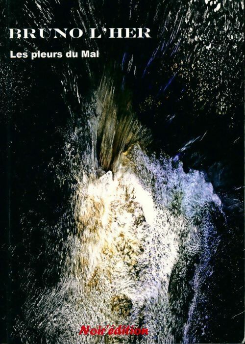 Livrenpoche : Les pleurs du mal - Collectif - Livre