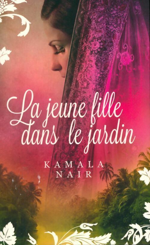 Livrenpoche : La jeune fille dans le jardin - Kamala Nair - Livre