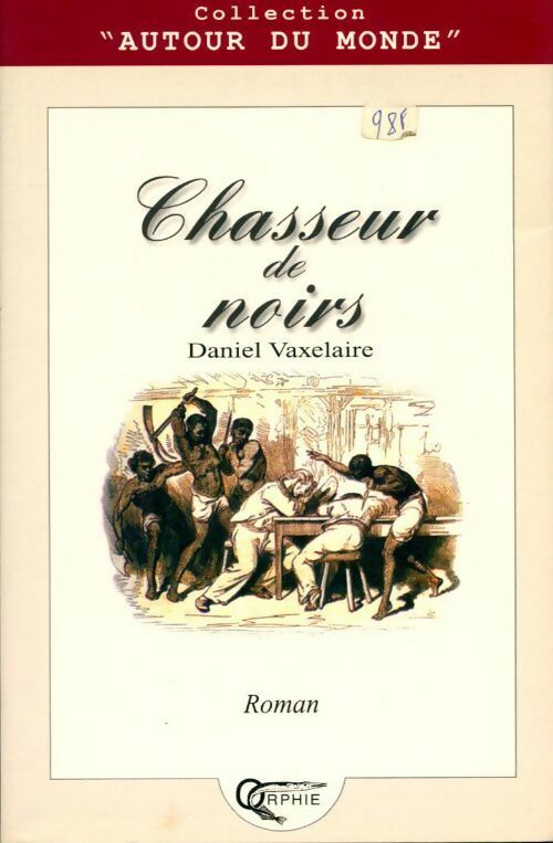 Livrenpoche : Chasseur de Noirs - Daniel Vaxelaire - Livre