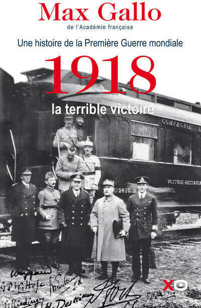 Livrenpoche : 1918, La terrible victoire - Max Gallo - Livre