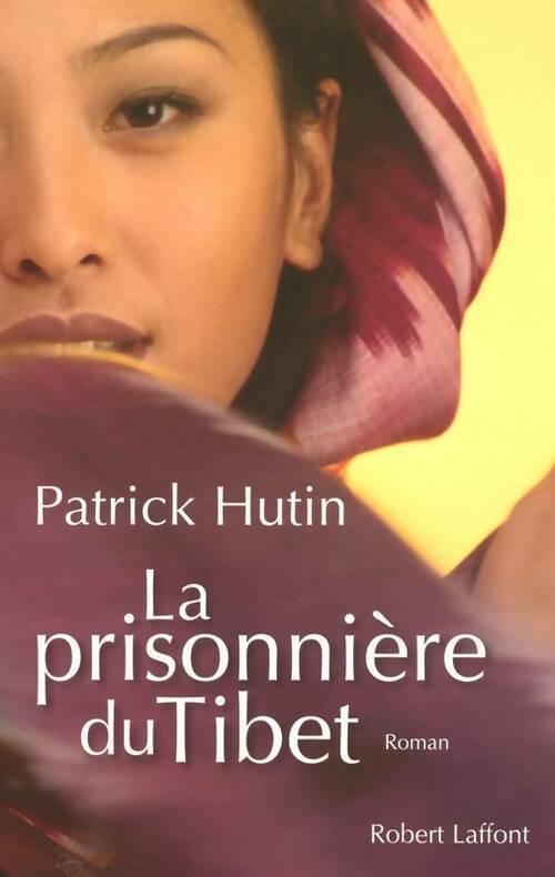 Livrenpoche : La prisonnière du Tibet - Patrick Hutin - Livre