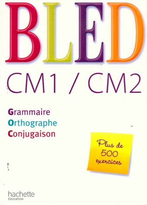 Bled CM1 / CM2. Grammaire, orthographe, conjugaison - Daniel Berlion -  Bled - Livre