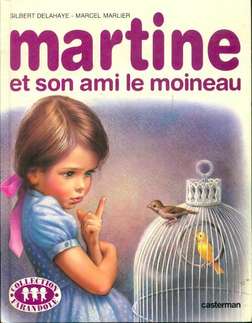 Livrenpoche : Martine et son ami le moineau - Gilbert Delahaye - Livre