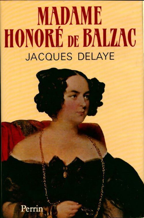 Livrenpoche : Madame Honoré de Balzac - Jacques Delaye - Livre