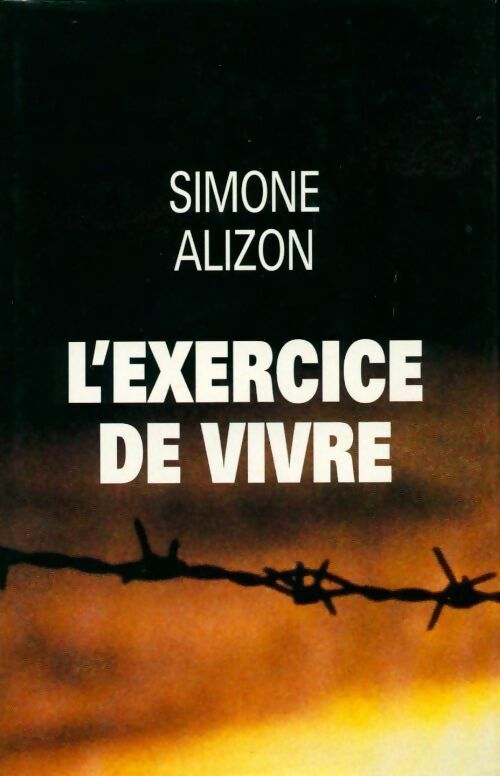 L'exercice de vivre - Simone Alizon -  France Loisirs GF - Livre