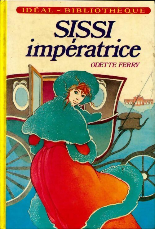Livrenpoche : Sissi impératrice - Odette Ferry - Livre