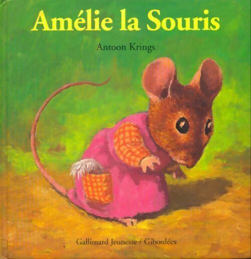 Livrenpoche : Amélie la Souris - Antoon Krings - Livre