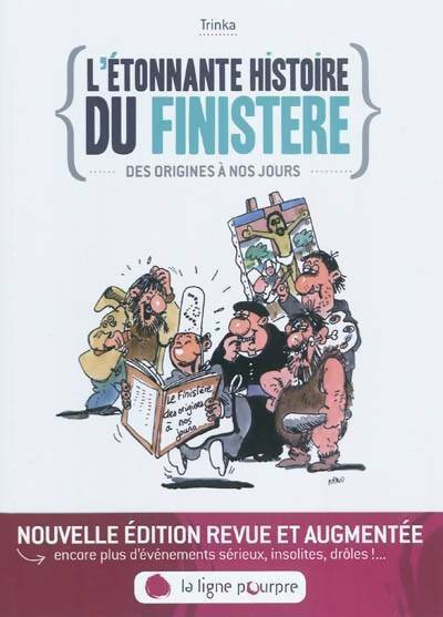 L'étonnante histoire du Finistère des origines à nos jours - Collectif -  Ligne pourpre GF - Livre