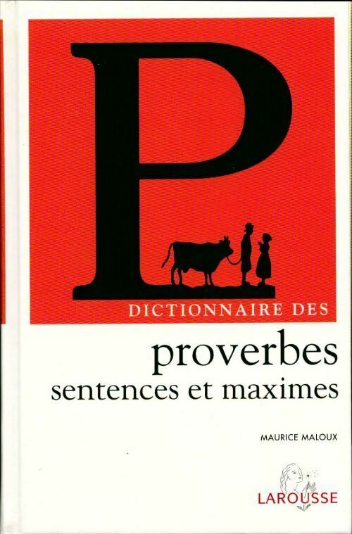 Livrenpoche : Dictionnaire des proverbes sentences et maximes - Maurice Maloux - Livre
